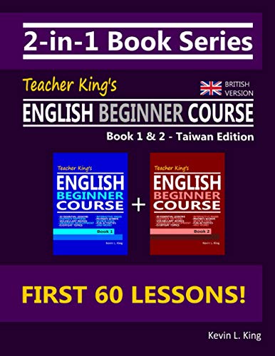 2-in-1 Book Series: Teacher King’s English Beginner Course Book 1 & 2 - Taiwan Edition (British Version)
