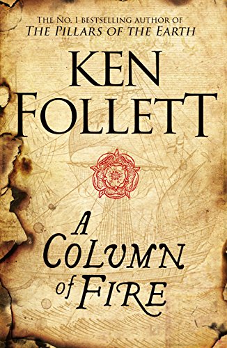 A Column of Fire (The Kingsbridge Novels Book 3) (English Edition)
