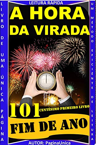 A HORA DA VIRADA : FIM DE ANO (Portuguese Edition)
