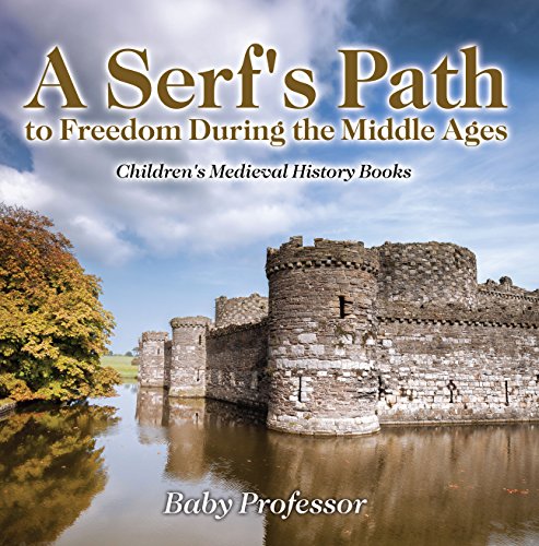 A Serf's Path to Freedom During the Middle Ages- Children's Medieval History Books (English Edition)