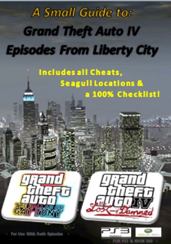 A Small Guide to GTA IV: Episodes of Liberty City (English Edition)