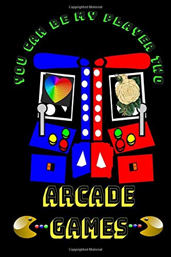 Arcade Games: Retro Arcade Video Gaming College Rule Notebook Journal for our New School and Old School Gamer Keep the Games ALIVE