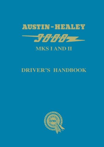 Austin-Healey 3000 Mk I and II Drivers Handbook