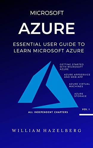 AZURE: MICROSOFT AZURE: Essential User Guide to Learn Microsoft Azure (English Edition)
