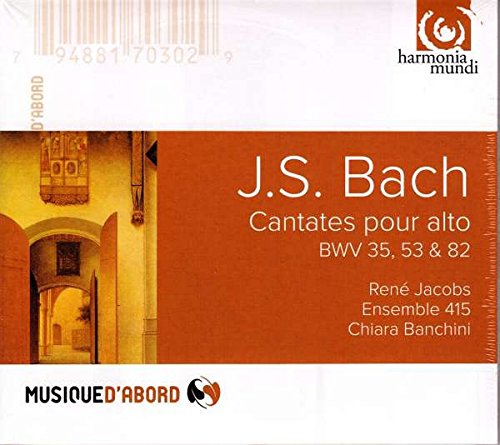 Bach : Cantates pour alto BWV 82, 35, 53 ( coll. Musique d'abord )