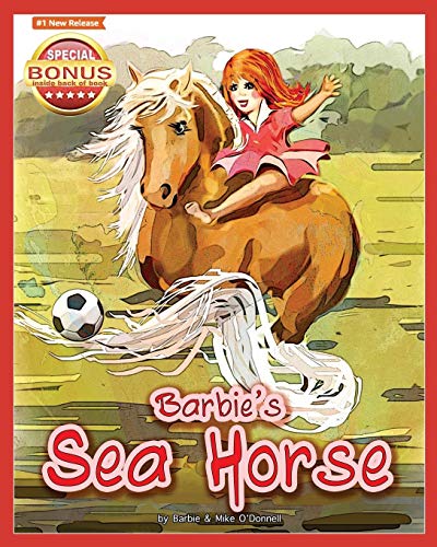 Barbie's Sea Horse: 1 (Are My Prayers Heard?)