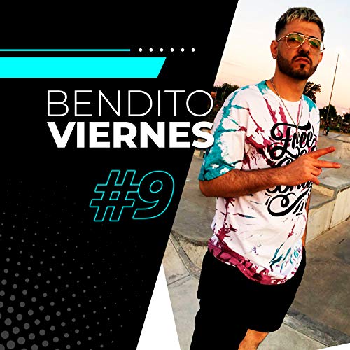 Bendito Viernes 9 Enganchado (Remix)