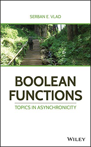 Boolean Functions: Topics in Asynchronicity (English Edition)