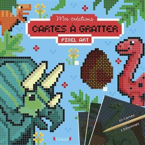 Cartes à gratter pixel art Dinosaures : Avec 10 cartes et 1 bâtonnet (Mes créations)