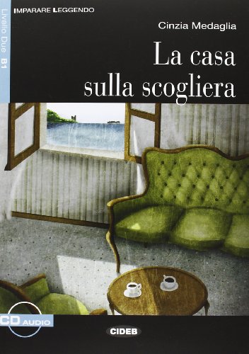 CASA SULLA SCOGLIERA: La casa sulla scogliera + CD (Imparare leggendo)