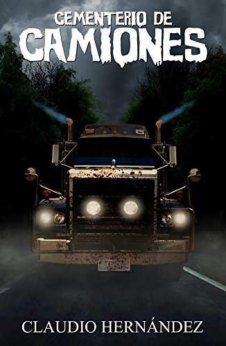 Cementerio de Camiones | Thriller Psicológico | Fantasía | Suspense | Terror: Segunda edición