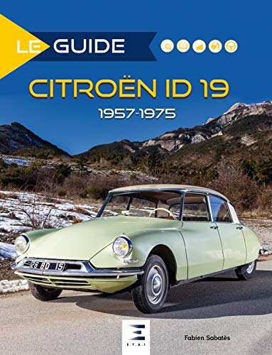 Citroën ID 19 : 1957-1975 (Le guide)