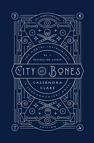 City Of Bones - 10th Anniversary Edition (The Mortal Instruments)