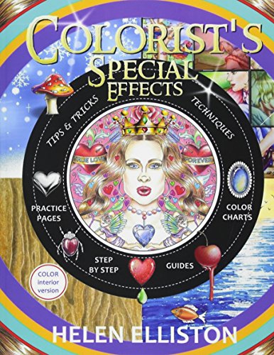 Colorist's Special Effects - color interior: Step by step guides to making your adult coloring pages POP!