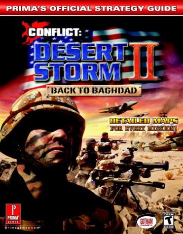 Conflict: Desert Storm II -- Back to Baghdad (Prima's Official Strategy Guide)