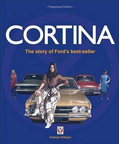 Cortina: The Story of Ford's Best-Seller (Veloce Classic Reprint)