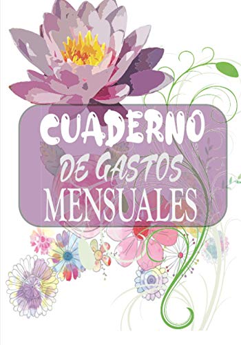 CUADERNO DE GASTOS MENSUALES: Libro de cuentas | gestiona tus ingresos y gastos con el planificador de presupuestos | Mensual | Rastreador de facturas ... | Diario de caja de facturas y compras