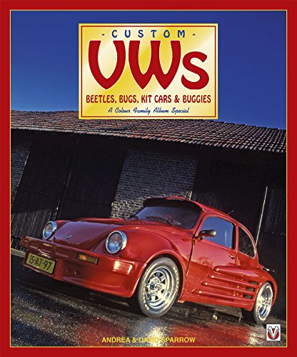 Custom VW Beetles, Bugs, kit cars & buggies: The Colour Family Album (English Edition)