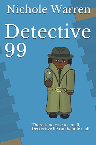 Detective 99: There is no case to small, dectective 99 can handle it all.: 1