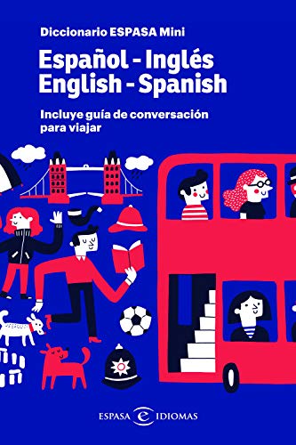 Diccionario ESPASA mini. Español - Inglés. English - Spanish: Incluye Guía de conversación para viajar (IDIOMAS)