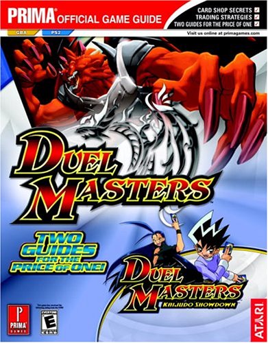 Duel Masters and Duel Masters: Kaijudo Showdown: Prima Official Game Guide