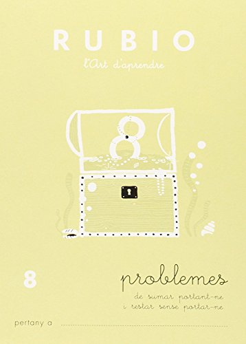 Ediciones Técnicas Rubio - Editorial Rubio PR8 CAT - Cuaderno problemas [Catalán] (Operacions i Problemes (Catalá)) (Operacions i Problemes RUBIO (català))