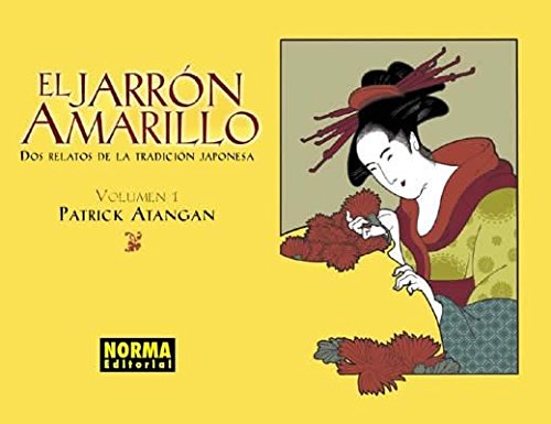 EL JARRÓN AMARILLO: Dos relatos de la tradicion japonesa/ Two Stories of the Japanese Tradition (CÓMIC USA)