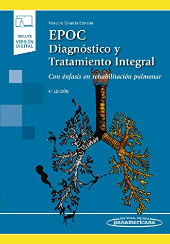 Epoc. Diagnóstico y Tratamiento Integral: con Énfasis En Rehabilitación pulmonar (incluye versión digital)