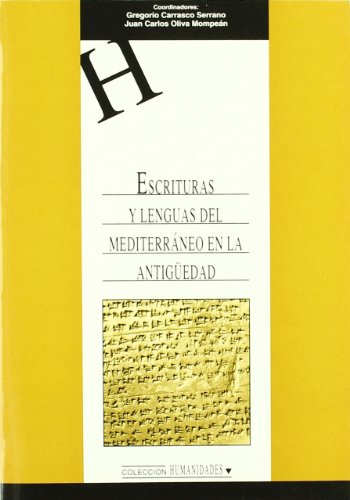 Escrituras y Lenguas del Mediterráneo en la Antigüedad.: 82 (HUMANIDADES)