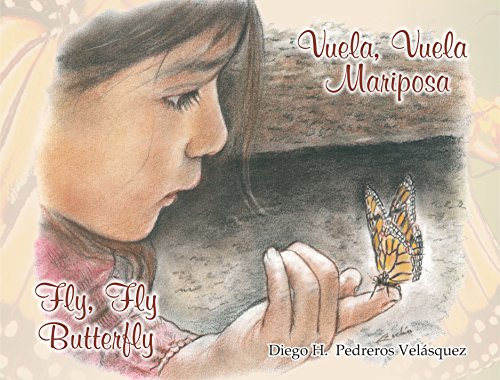 Fly, fly Butterfly / Vuela, vuela Mariposa: (English / Español), free audio-book, activities/ actividades 3+ and 8+. (English Edition)