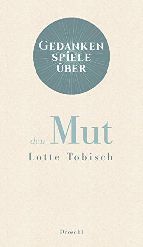 Gedankenspiele über den Mut (German Edition)