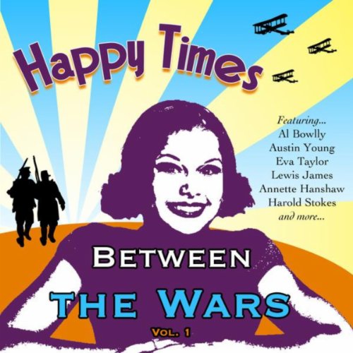 Happy Times - Between the Wars vol 1