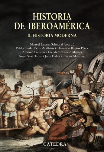 Historia de Iberoamérica, II: Historia Moderna (Historia Serie Mayor)