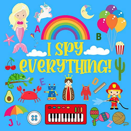 I Spy Everything: Ultimate Fun Educational Guessing Game For Kids Girls Boys ABC Question Answer Puzzle Learning Alphabet letters first Words Activity ... Riddles Book Birthday Gift (English Edition)