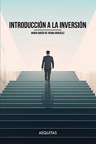 Introducción a la Inversión: Cultura financiera, activos en los que invertir y modalidades de inversión en Bolsa Introducción a la Inversión: Cultura financiera, activos en los que invertir y modalidades de inversión en Bolsa