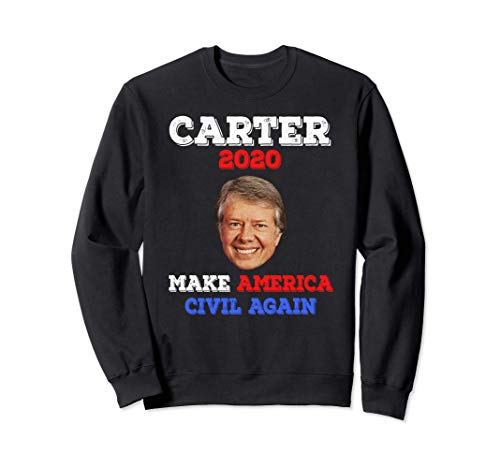 Jimmy Carter hace que Estados Unidos vuelva a ser civilizado Sudadera