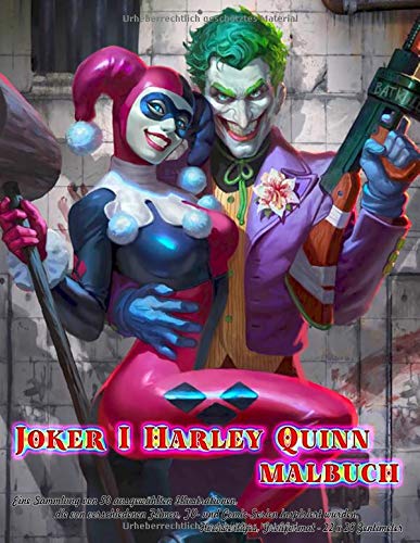Joker I Harley Quinn Malbuch: Eine Sammlung von 50 ausgewählten Illustrationen, die von verschiedenen Filmen, TV- und Comic-Serien inspiriert wurden: Hochwertiges, Großformat - 22 x 28 Zentimeter.