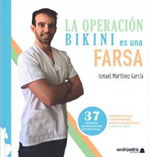 LA OPERACION BIKINI ES UNA FARSA: Comparativas, curiosidades,menús saludables y !mucho más!: 2 (Influencers)