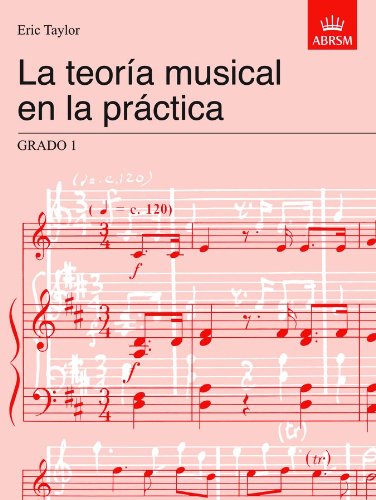 La teoría musical en la práctica Grado 1: Spanish edition (Music Theory in Practice (ABRSM))