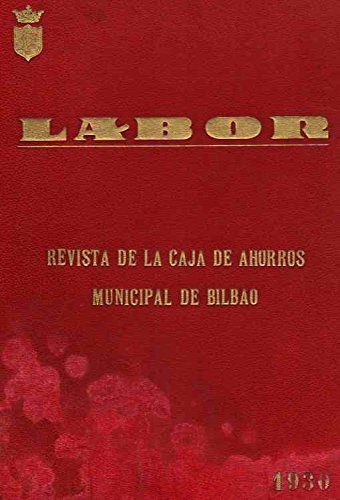 Labor / Revista editada por la Caja de Ahorros Municipal de Bilbao