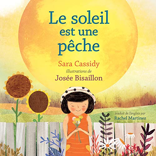 Le soleil est une pêche (French Edition)