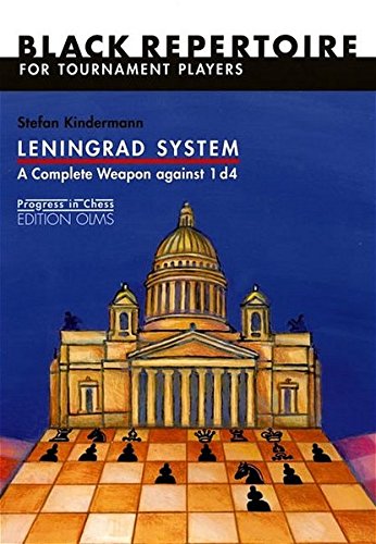 Leningrad System: A Complete Weapon Against 1 D4: 16 (Progress in Chess Series)