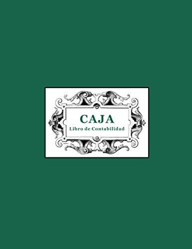 LIBRO DE CAJA: Libro de contabilidad para llevar el control de entradas y salidas de caja
