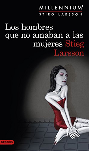 Los hombres que no amaban a las mujeres: La trilogía de culto Los hombres que no amaban a las mujeres: La trilogía de culto