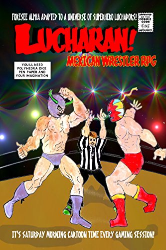 Lucharan!: Mexican Wrestling RPG (Foresee Alpha Book 3) (English Edition)
