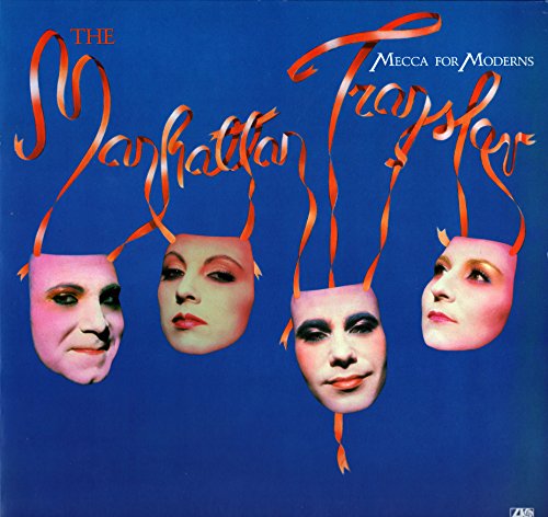 Manhattan Transfer - Mecca For Moderns (Vinyle, 33 tours LP 12" - Edition européenne: Atlantic Recording Corporation / WEA Records LTD. / Warner Communications Company ATL 50 791 - MS/MT 5634-2, 1981) On the Boulevard - Boy from New York City - (Wanted) D