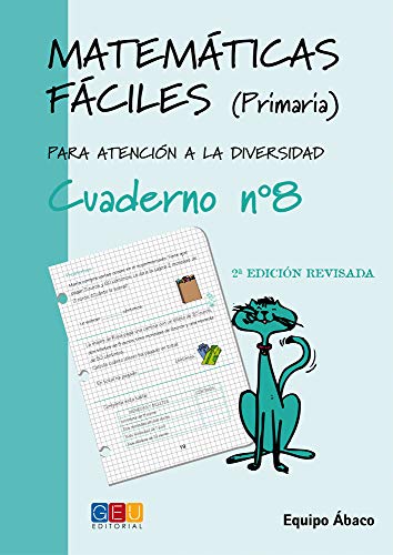 Matemáticas fáciles 8 / Editorial GEU / 3º Primaria / Mejora la resolución de ejercicios matemáticos / Recomendado como apoyo / Actividades sencillas (Niños de 8 a 9 años)