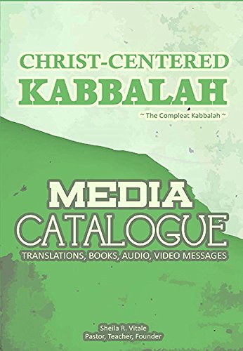 Media Catalogue: Christ-Centered Kabbalah (English Edition)