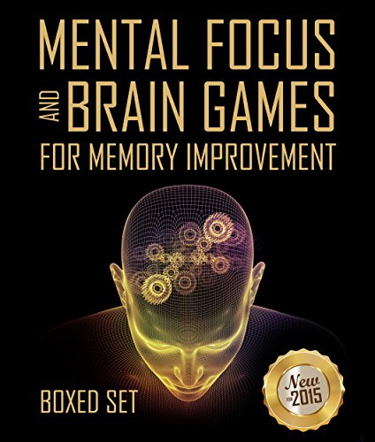Mental Focus and Brain Games For Memory Improvement: 3 Books In 1 Boxed Set (English Edition)