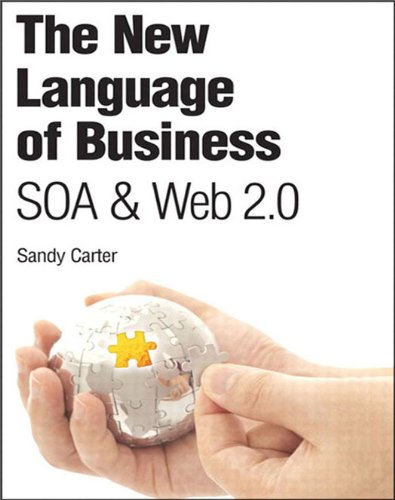 New Language of Business, The: SOA & Web 2.0 (IBM Press) (English Edition)